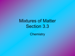 Mixtures of Matter Section 3.3