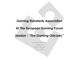 The BOB initiative - Gaming Standards Association