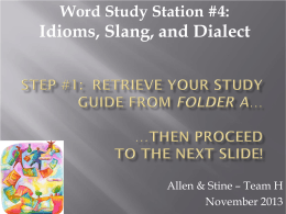 Word Study Station #4: Idioms, Slang, and Dialect