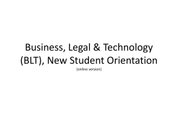 BLT New Student Orientation - Business, Legal and Technology