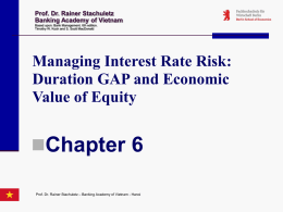 Managing Interest Rate Risk: Duration GAP and Economic Value of