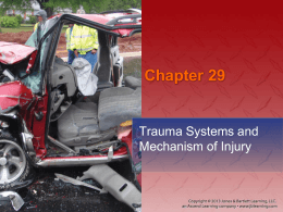 Chapter 29: Trauma Systems and Mechanisms of Injury