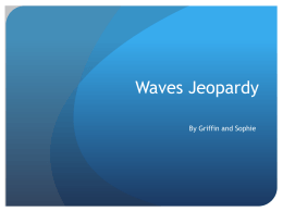 Waves Jeopardy