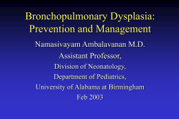 Bronchopulmonary dysplasia (BPD)