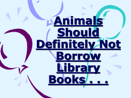 Animals Should Definitely Not Borrow Library Books!