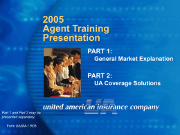 Life insurance for the - United American Insurance Company
