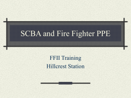 SCBA and Fire Fighter PPE