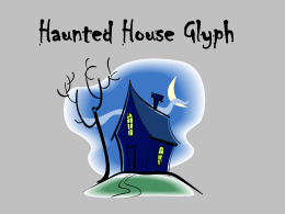 Haunted House Glyph