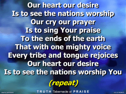 Our heart - Truth Tabernacle of Praise