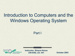 Introduction to Computers and the Windows Operating Systems (part