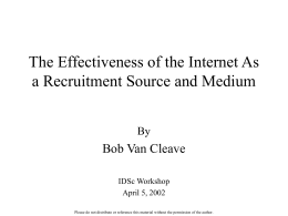 The Effectiveness of the Internet As a Recruitment Source