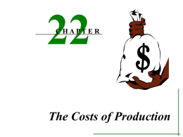 Chapter 22: The Costs of Production