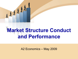 Market Structure Conduct and Performance