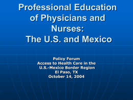 Professional Education of Physicians and Nurses: The US and Mexico