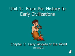 Unit 1: From Pre-History to Early Civilizations