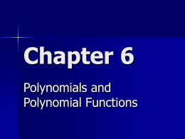 Chapter 6 polynomials 2009 version