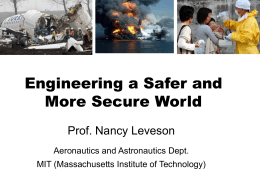 Engineering a Safer and More Secure World
