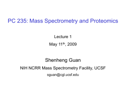 (m/z). - UCSF Mass Spectrometry Facility
