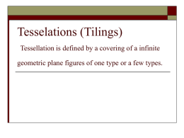 Tesselations (Tilings)