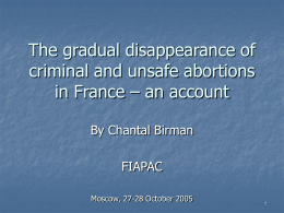 The gradual disappearance of “criminal and unsafe abortions”