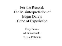 The Misinterpretation of Edgar Dale`s Cone of Experience
