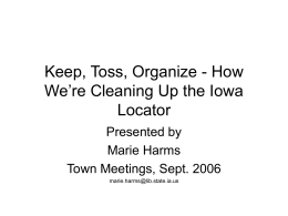 Keep, Toss, Organize - How We`re Cleaning Up the Iowa Locator