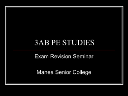 3AB PE STUDIES Exam Revision Seminar 2 2012 - PE Studies