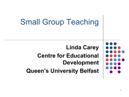 Session 3: Small Group Teaching