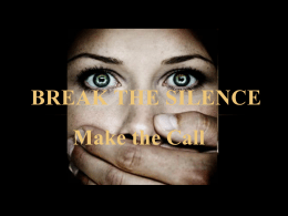 Break the Silence-Make the Call