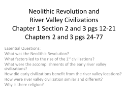 Neolithic Revolution and River Valley Civilizations Chapter 1