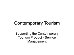 Supporting the Contemporary Tourism Product