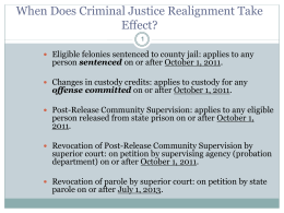 Realignment – AB 109 and AB 117 - Chief Probation Officers of