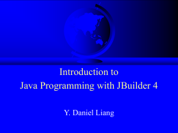 Chapter 1. Introduction to Java and JBuilder 4