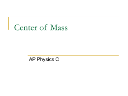 Center of Mass - Bowlesphysics.com