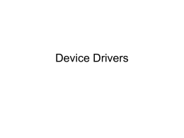 Chapter 10 , power point slides, device drivers