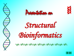 Structural Bioinformatics In this presentation……
