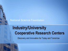 Industry/University Cooperative Research Centers