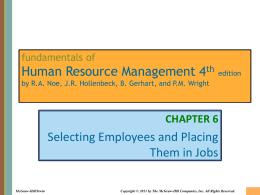 Chapter 006 Selecting Employees and Placing Them in Jobs