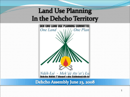 PowerPoint Presentation - Dehcho Land Use Planning Committee