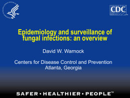 Epidemiology and surveillance of fungal infections: an overview