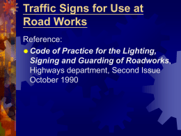 Traffic Signs for Use at Road Works