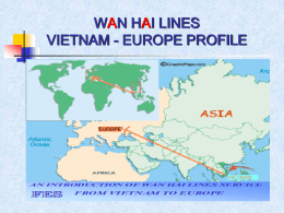 WAN HAI LINES VIETNAM - EUROPE PROFILE INTRODUCTION