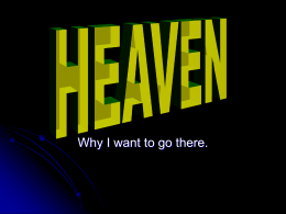 Why I Want To Go To Heaven