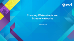Creating Watersheds and Stream Networks
