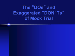 The “DOs” and Exaggerated “DON`Ts” of Mock Trial