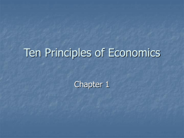 Chapter 1: The Ten Principles of Economics