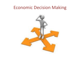 Economic Choices and Decision Making