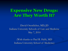 Expensive New Drugs - Robert H. McKinney School of Law
