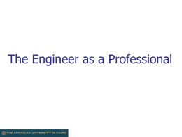 THE ENGINEER AS A PROFESSIONAL