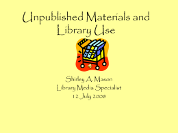 LEM 570 Unpublished Materials and Library Use